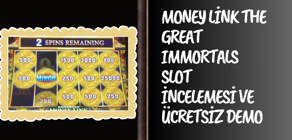 Money Link The Great Immortals Slot incelemesi ve Ücretsiz Demo